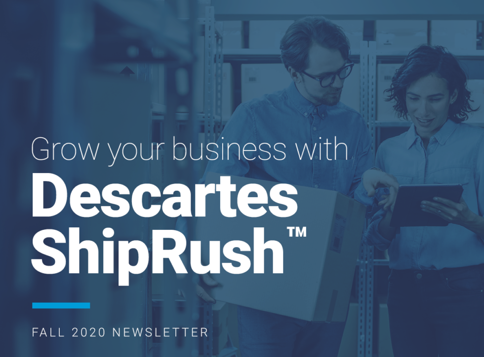 2020 Fall Newsletter Descartes ShipRush